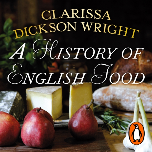 Audiobook History of English Food Clarissa Dickson Wright