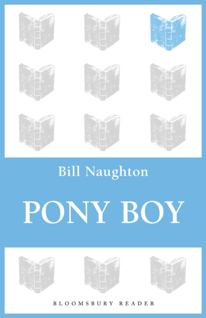 E-knjiga Pony Boy Naughton Bill Naughton