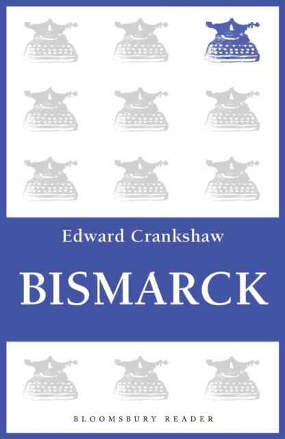 E-knjiga Bismarck Crankshaw Edward Crankshaw