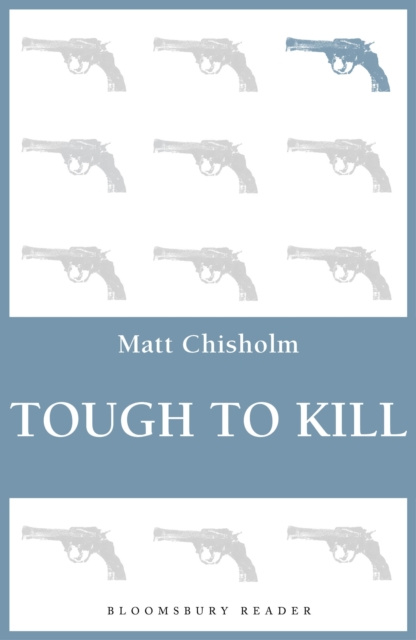 E-knjiga Tough to Kill Chisholm Matt Chisholm