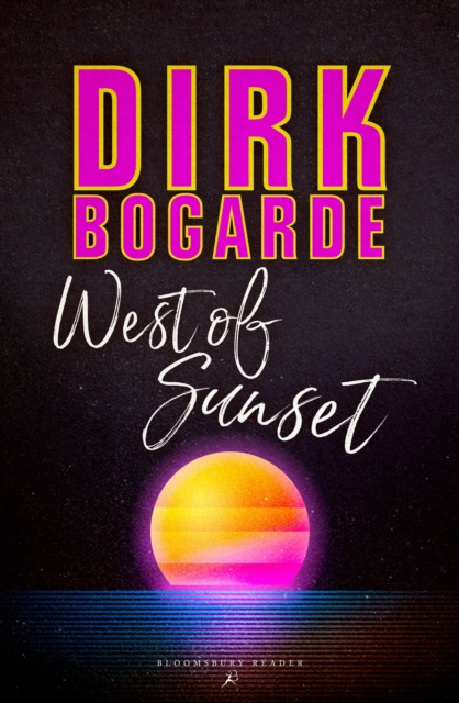 E-kniha West of Sunset Bogarde Dirk Bogarde