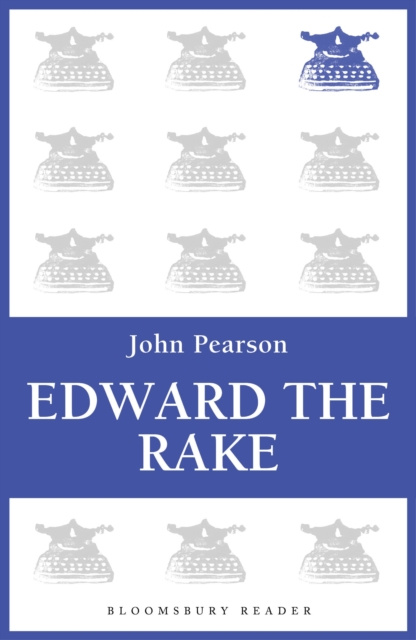 E-Book Edward the Rake Pearson John Pearson