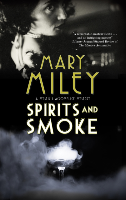 E-knjiga Spirits and Smoke Mary Miley