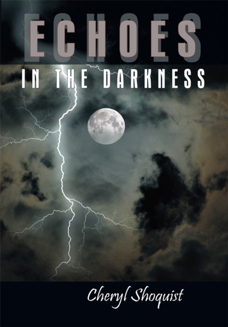 E-knjiga Echoes in the Darkness Cheryl Shoquist