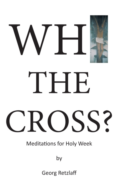 E-book Why the Cross? Georg Retzlaff