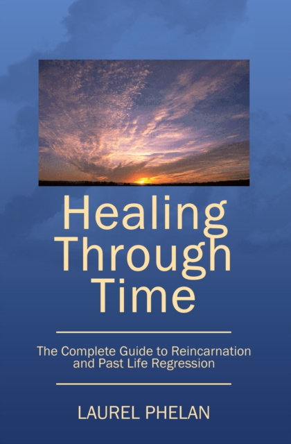 E-book Healing Through Time Laurel Phelan