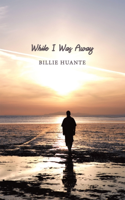 E-knjiga While I Was Away Billie Huante