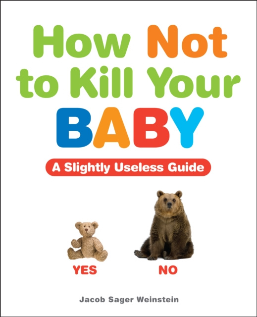 E-knjiga How Not to Kill Your Baby Jacob Sager Weinstein