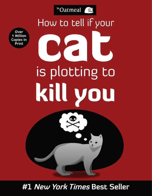 E-kniha How to Tell If Your Cat Is Plotting to Kill You The Oatmeal