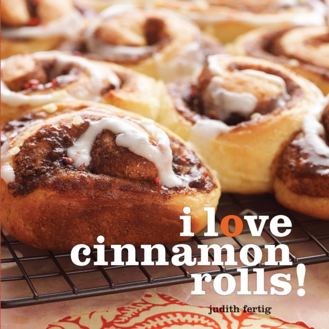 E-kniha I Love Cinnamon Rolls! Judith Fertig
