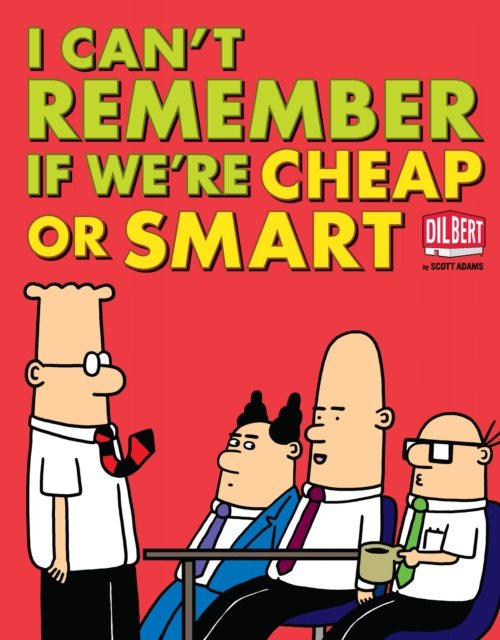 E-kniha I Can't Remember If We're Cheap or Smart Scott Adams