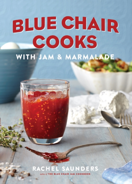 E-kniha Blue Chair Cooks with Jam & Marmalade Rachel Saunders
