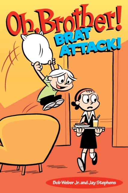 E-book Oh, Brother! Brat Attack! Bob Weber