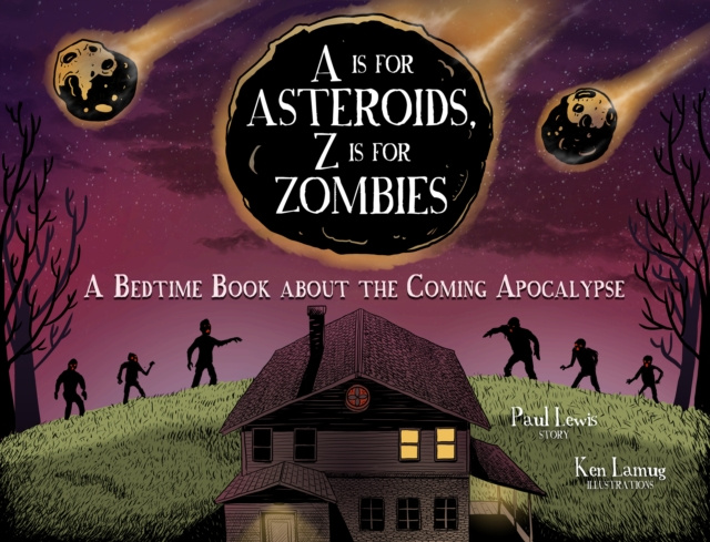 E-book Is for Asteroids, Z Is for Zombies Paul Lewis