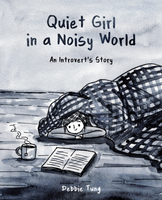 E-book Quiet Girl in a Noisy World Debbie Tung