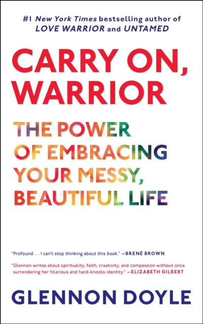 E-kniha Carry On, Warrior Glennon Doyle