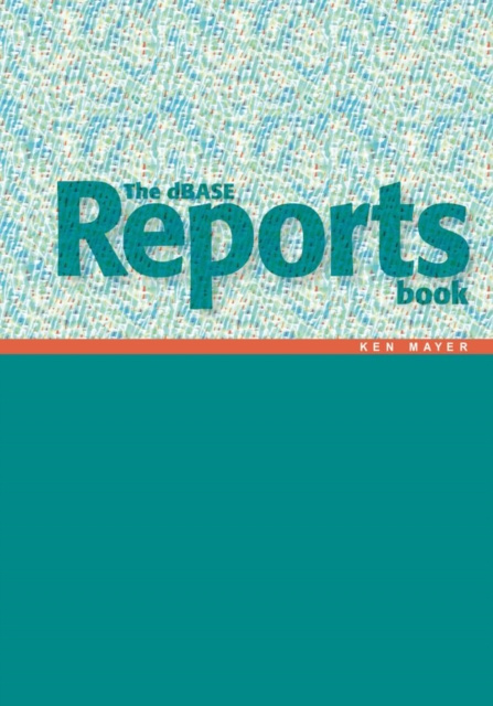 E-kniha Dbase Reports Book Ken Mayer