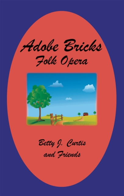 E-knjiga Adobe Bricks Folk Opera Betty J. Curtis
