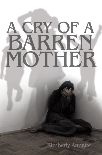 E-knjiga Cry of a Barren Mother Kimberly Annette