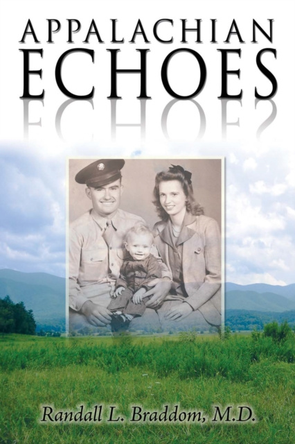 E-knjiga Appalachian Echoes Randall L. Braddom M.D.
