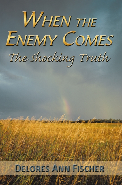 E-knjiga When the Enemy Comes Delores Ann Fischer