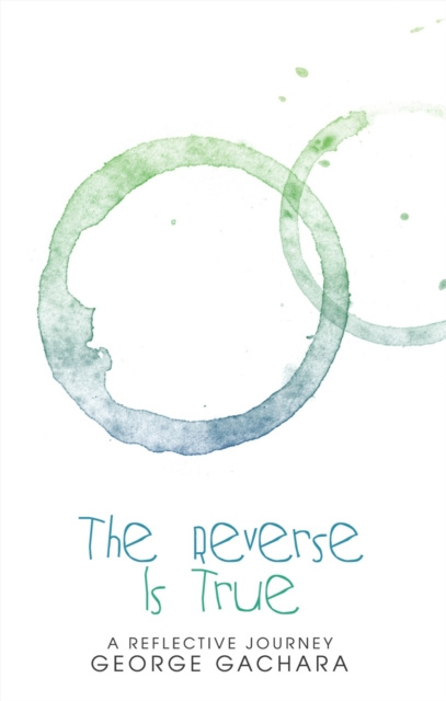 E-book Reverse Is True George Gachara