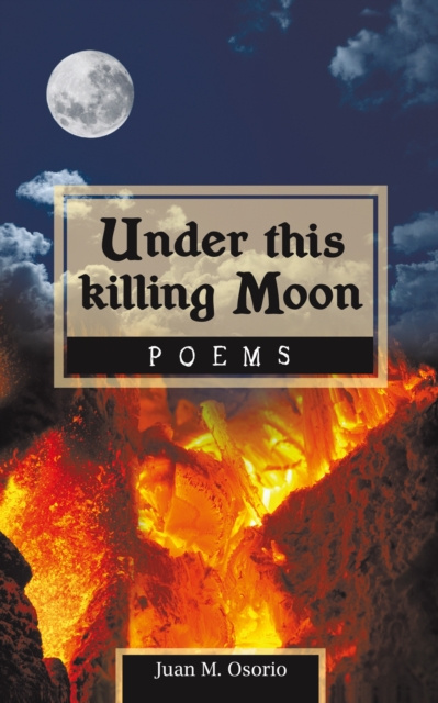 E-knjiga Under This Killing Moon Juan M. Osorio