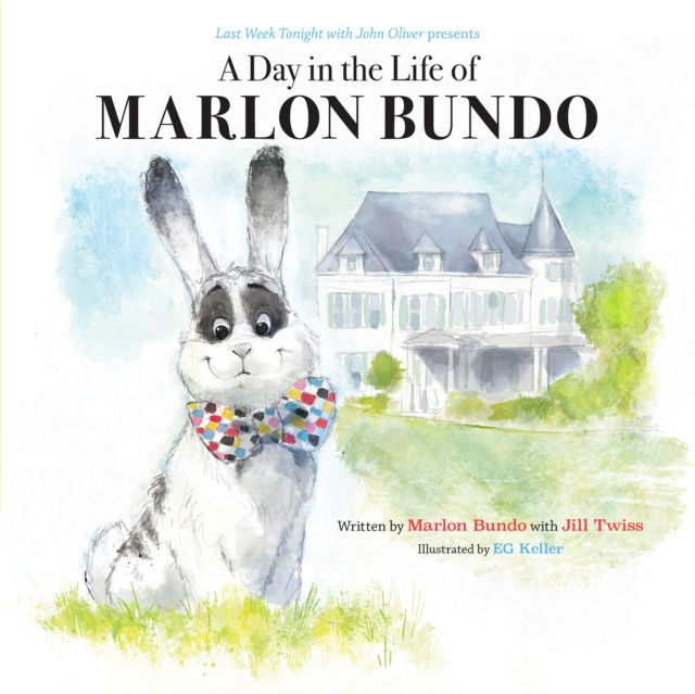 E-kniha Last Week Tonight with John Oliver Presents a Day in the Life of Marlon Bundo Marlon Bundo