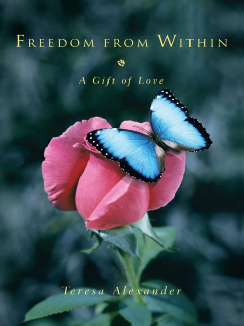E-book Freedom from Within Teresa Alexander