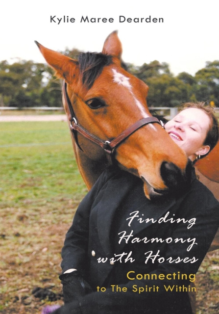 E-kniha Finding Harmony with Horses Kylie Maree Dearden