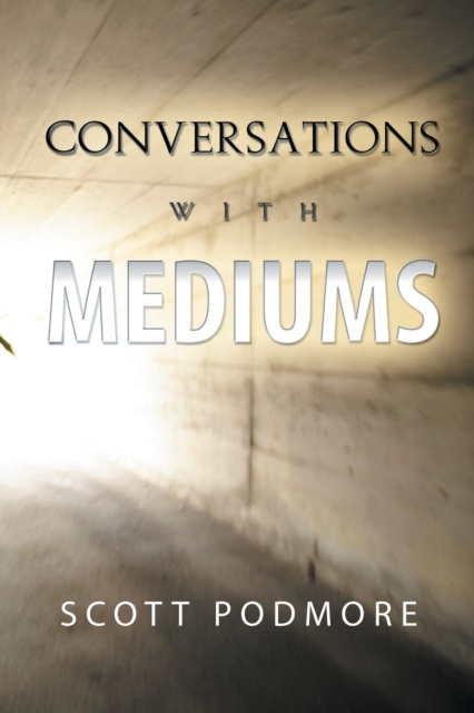 E-knjiga Conversations with Mediums Scott Podmore