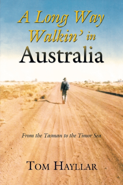 E-knjiga Long Way Walkin' in Australia Tom Hayllar