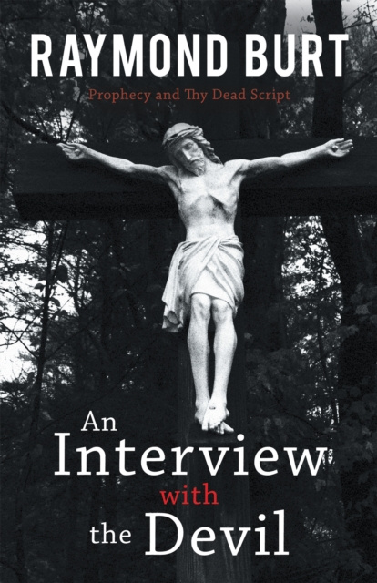 E-book Interview with the Devil Raymond Burt