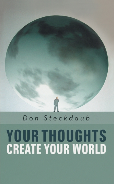 E-knjiga Your Thoughts Create Your World Don Steckdaub