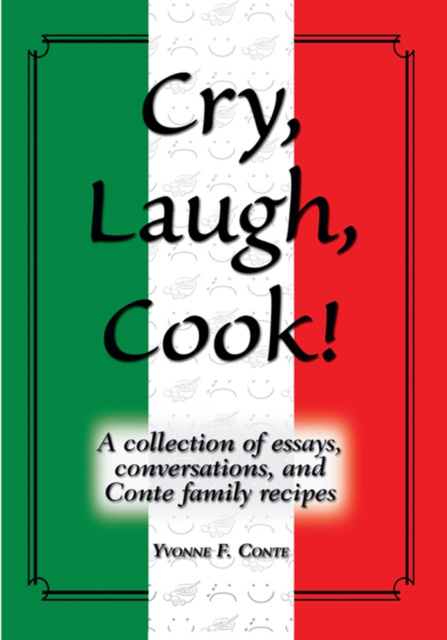 E-knjiga Cry, Laugh, Cook! Yvonne F. Conte