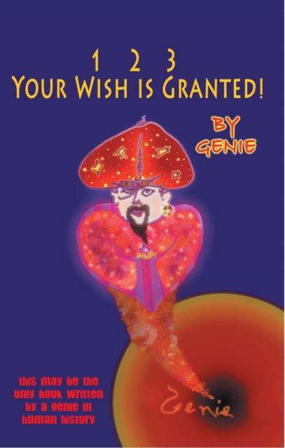 E-book 1, 2, 3 Your Wish Is Granted! Genie