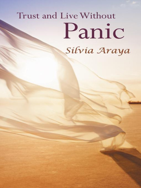 E-knjiga Trust and Live Without Panic Silvia Araya