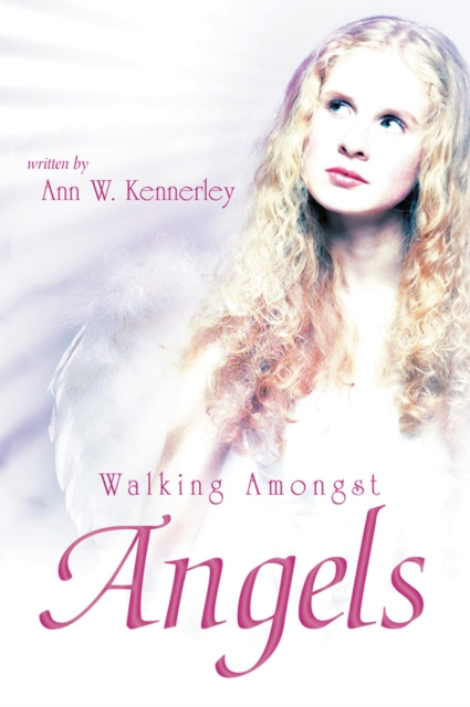 E-knjiga Walking Amongst Angels Ann W. Kennerley