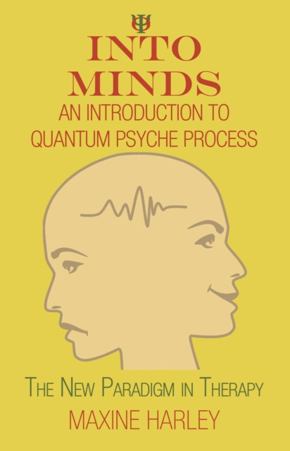 E-kniha Into Minds-An Introduction to Quantum Psyche Process Maxine Harley