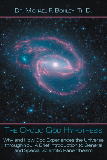 E-knjiga Cyclic God Hypothesis Dr. Michael F. Bohley