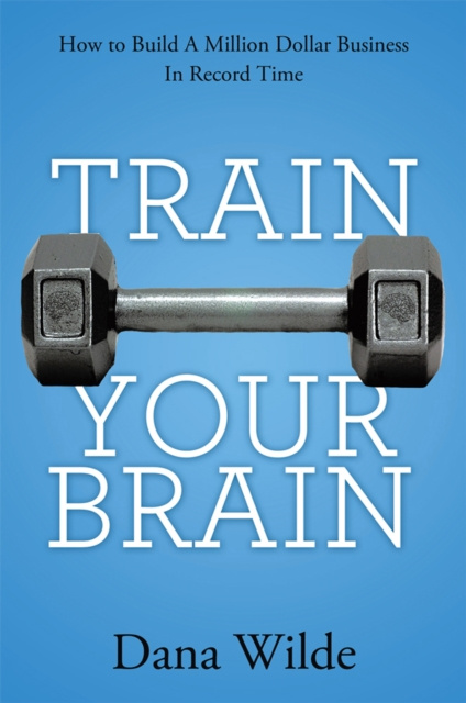 E-book Train Your Brain Dana Wilde