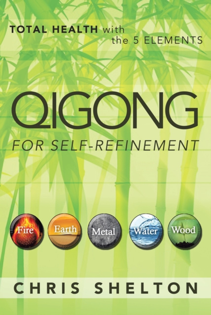E-knjiga Qigong for Self-Refinement Jose Ernesto Palacios