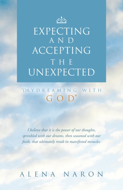 E-book Expecting and Accepting the Unexpected Alena Naron