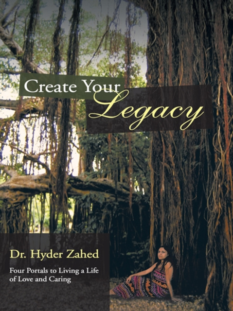 E-knjiga Create Your Legacy Dr. Hyder Zahed