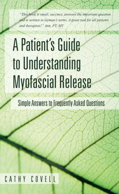 E-knjiga Patient's Guide to Understanding Myofascial Release Cathy Covell