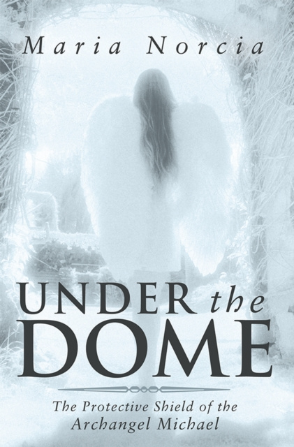 E-knjiga Under the Dome Maria Norcia.