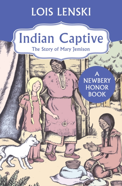 E-knjiga Indian Captive Lois Lenski