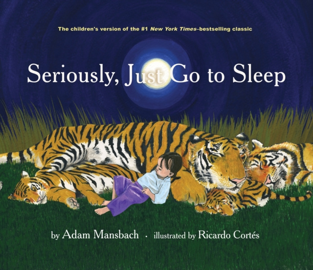 E-kniha Seriously, Just Go to Sleep Adam Mansbach