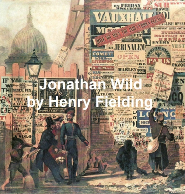 E-kniha Jonathan Wild Henry Fielding