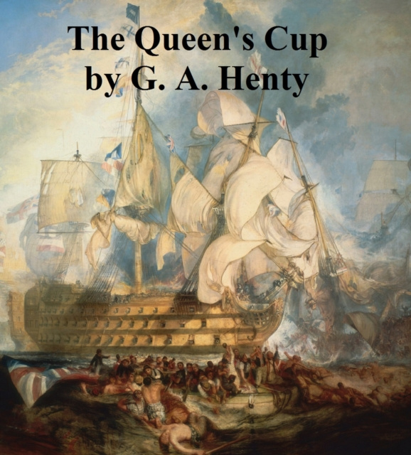 E-knjiga Queen's Cup G. A. Henty